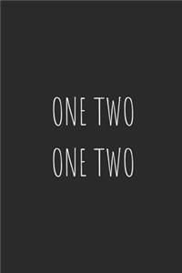 One Two, One Two