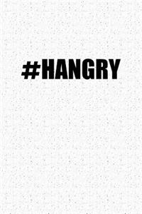 Hashtag Hangry