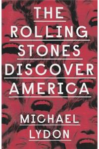The Rolling Stones Discover America