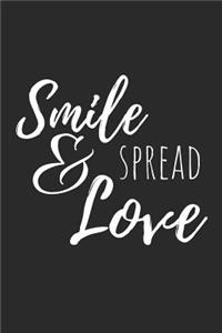 Smile and Spread Love