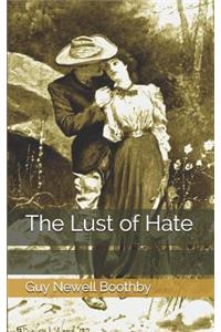 The Lust of Hate