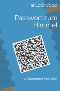 Passwort zum Himmel