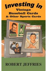 Investing in Vintage Baseball Cards & Other Sports Cards
