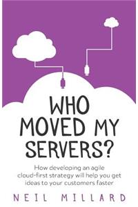 Who Moved My Servers?