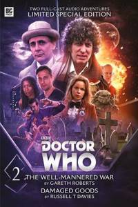 Fourth Doctor: The Well-Mannered War & Damaged Goods