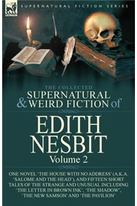 Collected Supernatural and Weird Fiction of Edith Nesbit
