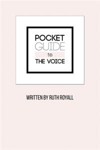 Pocket Guide to the Voice