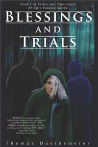 Blessings and Trials