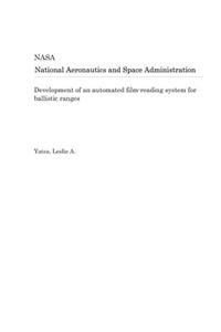 Development of an Automated Film-Reading System for Ballistic Ranges