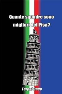 Quante Squadre Sono Migliori del Pisa?