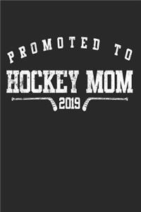 Promoted To Hockey Mom 2019