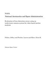 Evaluation of Lens Distortion Errors Using an Underwater Camera System for Video-Based Motion Analysis