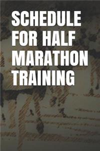 Schedule for Half Marathon Training