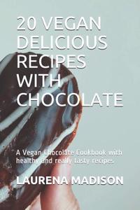 20 Vegan Delicious Recipes with Chocolate