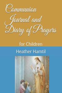 Communion Journal and Diary of Prayers