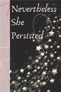 Nevertheless She Persisted