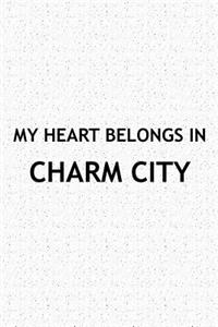 My Heart Belongs in Charm City