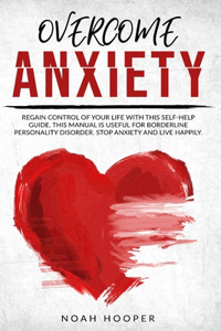 Overcome Anxiety