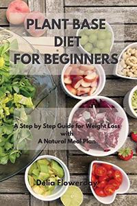 Plant Based Diet for Beginners