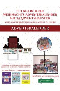 Adventskalender (Ein besonderer Weihnachts-Adventskalender mit 25 Adventshäusern - Alles, was Sie brauchen, um den Advent zu feiern)