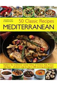 50 Classic Recipes: Mediterranean