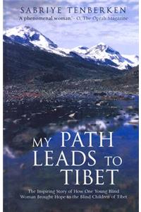 My Path Leads to Tibet