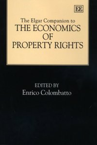 The Elgar Companion to the Economics of Property Rights