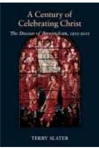 Century of Celebrating Christ