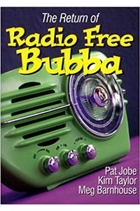 The Return of Free Radio Bubba