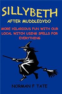 Sillybeth, After Muddledydo