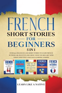 French Short Stories for Beginners 5 in 1