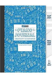 Piano Journal and Creativity Kickstarter (Blue): Staff Paper, Manuscript Paper, Notebook Paper For Notes Lyrics and Music, Songwriting, Creative ... Music Method (8.5x11) (80 pages): Volume 5