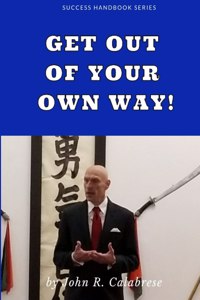 Get Out of Your Own Way