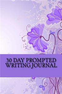 30 Day Prompted Writing Journal