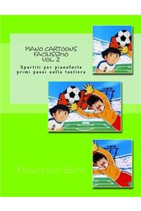 Piano Cartoons Facilissimo Vol. 2: Spartiti Per Pianoforte Primi Passi Sulla Tastiera