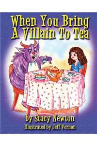 When You Bring A Villian To Tea
