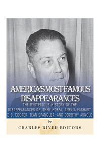 America's Most Famous Disappearances