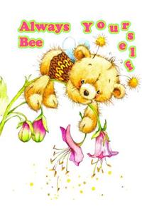 Always Bee Yourself