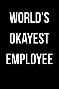 World's Okayest Employee