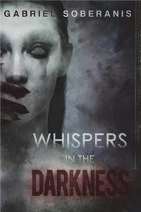 Whispers in the Darkness