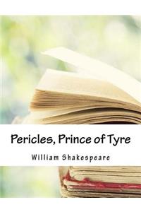 Pericles, Prince of Tyre