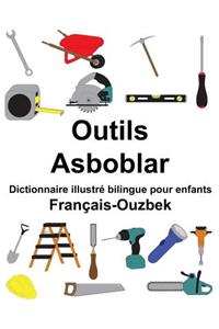 Français-Ouzbek Outils/Asboblar Dictionnaire illustré bilingue pour enfants