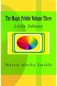 Magic Pebble Volume Three