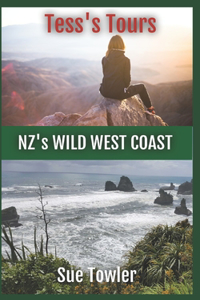 Tess's Tours, NZ's Wild West Coast