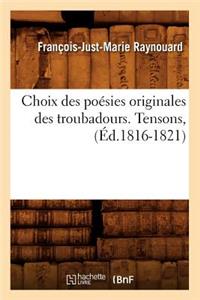 Choix Des Poésies Originales Des Troubadours. Tensons, (Éd.1816-1821)