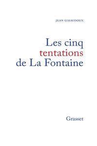 Les cinq tentations de La Fontaine