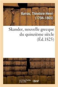 Skander, Nouvelle Grecque Du Quinzième Siècle