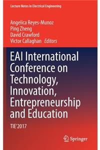 Eai International Conference on Technology, Innovation, Entrepreneurship and Education