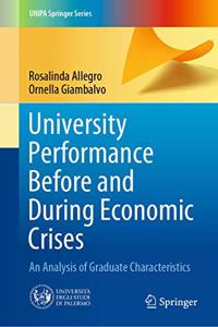 University Performance Before and During Economic Crises