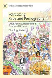 Politicizing Rape and Pornography